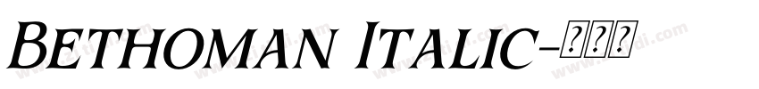 Bethoman Italic字体转换